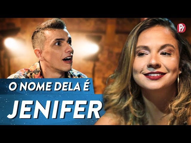 O NOME DELA É JENIFER | PARAFERNALHA