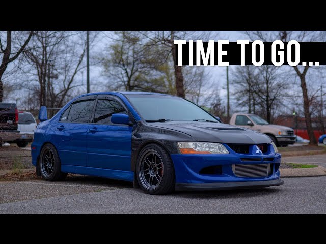 Saying Goodbye. // Evo 8 Update