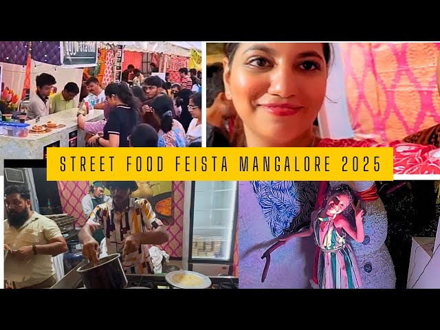 Mangalore Street food fiesta 2025 | food explore | reviews | Mangalore festivals