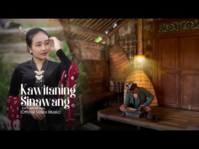 KAWITANING SINAWANG - SETYO PUJI (OFFICIAL VIDEO MUSIC) | KOYO NGENE YEN NANDANG LORO