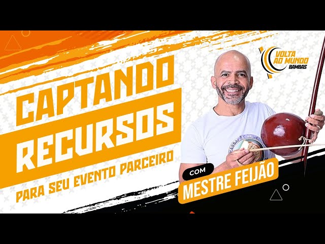 Como captar recursos para o seu evento de capoeira!