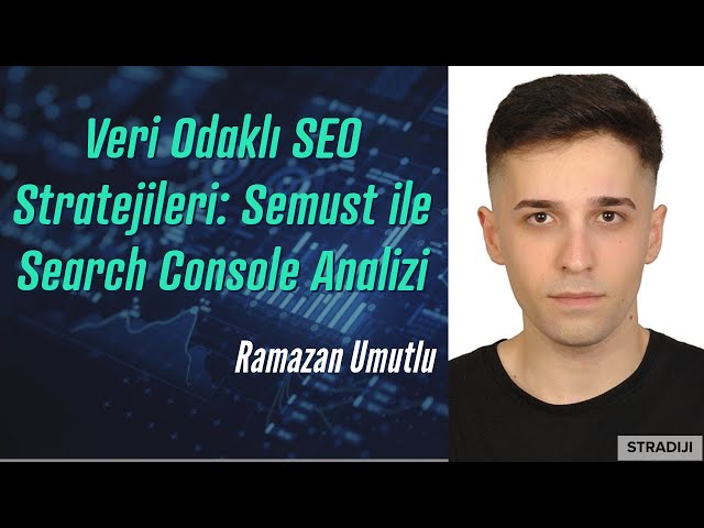 Semust ile Veri Odaklı SEO Stratejileri