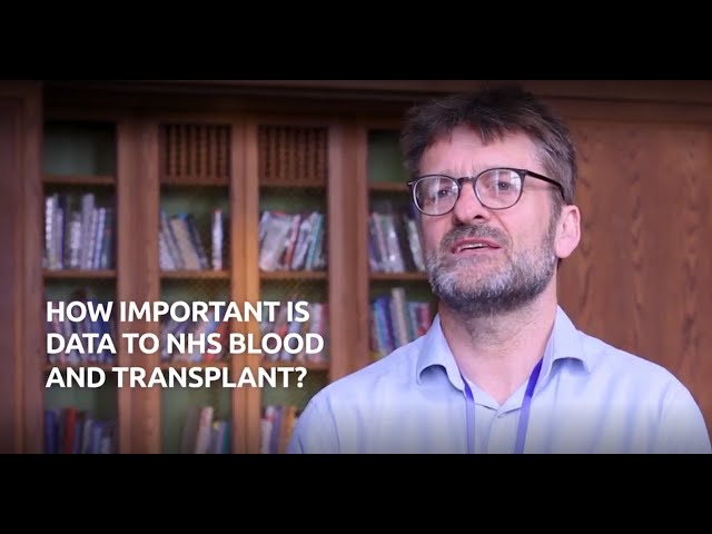 The Importance of Data for NHS Blood & Transplant