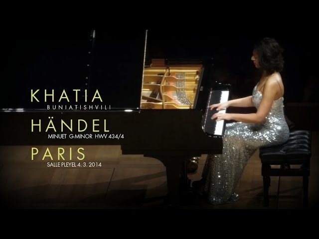 Khatia Buniatishvili - Haendel: Minuet G-Minor / HWV 434/4 PARIS 04/03/2014