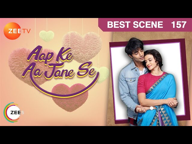 Aap Ke Aa Jaane Se | Tension Builds In Sahil|Vedika Relation | Episode - 157 | Best Scene | Zee TV