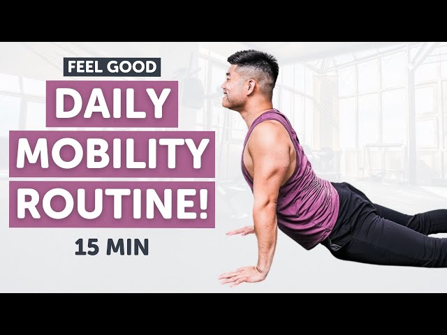 15 Minute Feel Good Daily Mobility Routine!