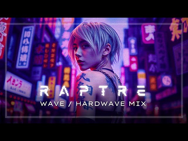 【﻿ｒａｐｔｒｅ】▶ WAVE / HARDWAVE MIX 🎧 (1 HOUR)