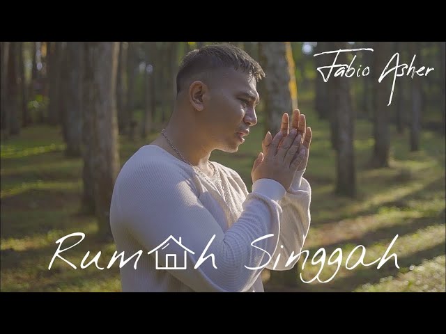 FABIO ASHER - RUMAH SINGGAH (OFFICIAL MUSIC VIDEO)