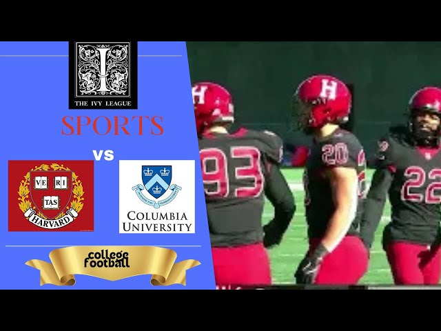 Ivy League Football #25 Harvard vs Columbia Full Game Replay and Highlights' 11/ 09 /2024