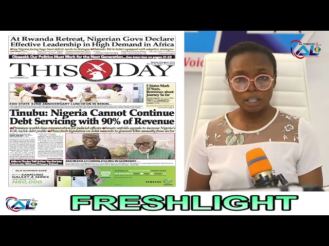 NEWSPAPER REVIEW WITH MODUPE AKINYOSOYE  *FRESHLIGHT*  (28/08/2023)