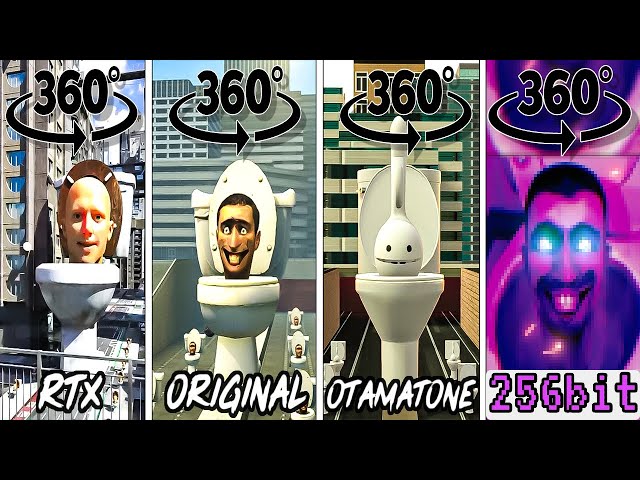 Skibidi toilet RTX vs ORIGINAL vs Otamatone vs Bits Version Toilet 360º VR