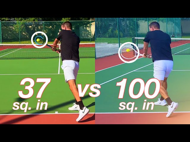 37 sq. inch VS 100 sq. inch Tennis Racket Play Test