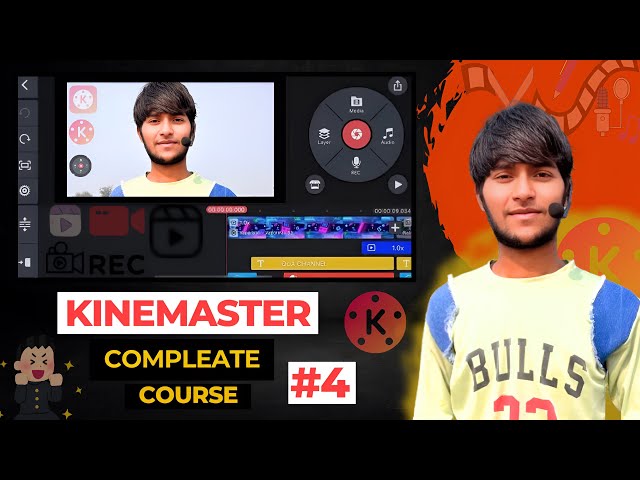 Kinemaster Compleate Course Free In Hindi | How To Edit Video In  Kinemaster | Kinemaster class_4 |