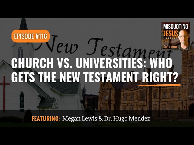 Church vs Universities: Who Gets the New Testament Right?