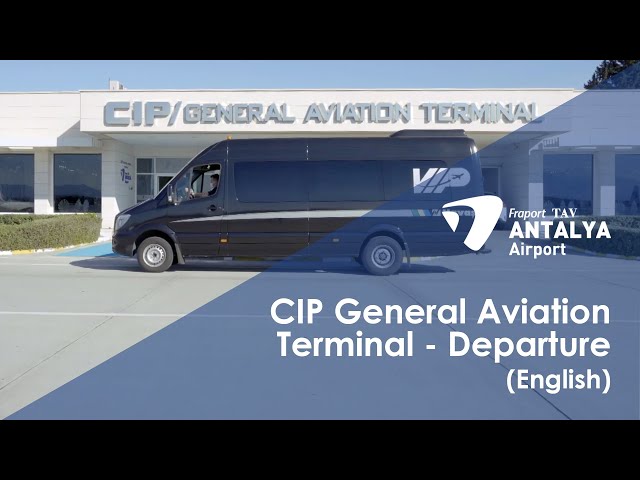 CIP Services/General Aviation Terminal - Departure I English