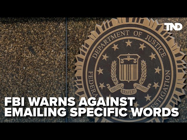 FBI issues new warning; be on the lookout for specific language in emails