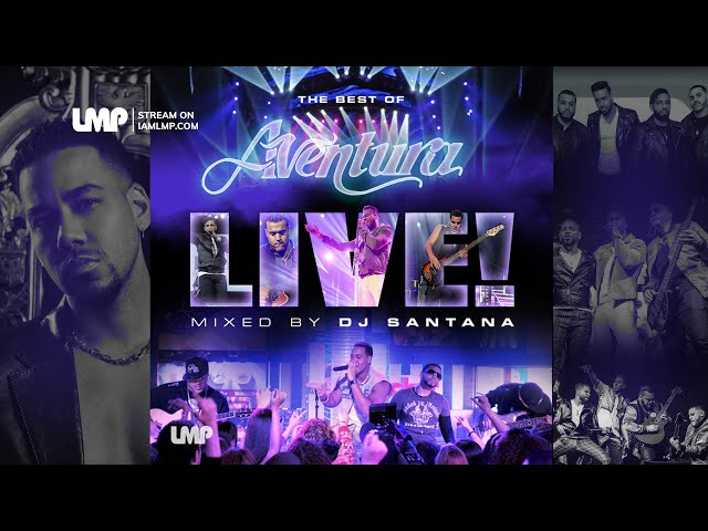 Aventura Live Bachata Mix 2025 | Romeo Santos, Aventura Hits | DJ Santana