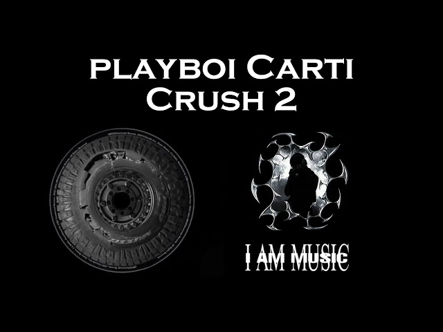 Playboi Carti - CRUSH (ft.Travis Scott)