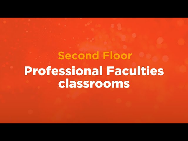 2nd Floor, Professional Faculties Classrooms