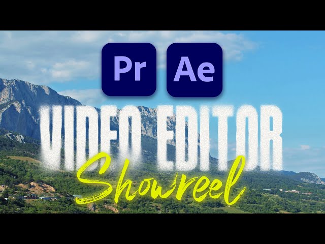 BEST VIDEO EDITING SHOWREEL 2025 - UNFORGETTABLE