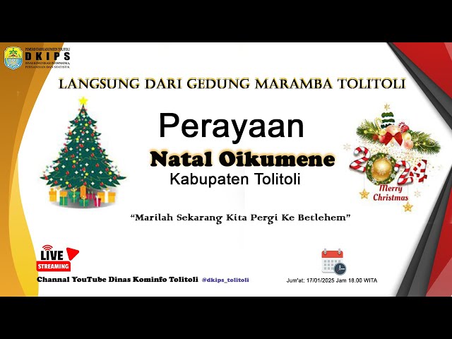 LANGSUNG GEDUNG MARAMBA TOLITOLI  PERAYAAN NATAL OIKUMENE KABUPATEN TOLITOLI