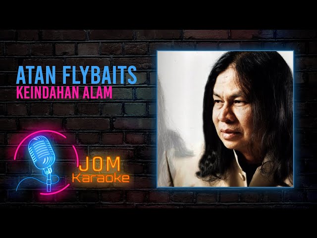 Atan Flybaits - Keindahan Alam (Official Karaoke Video)