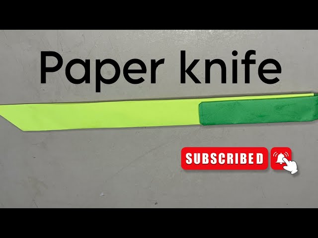 How To Make a Paper Knife | Paper knife | Origami knife