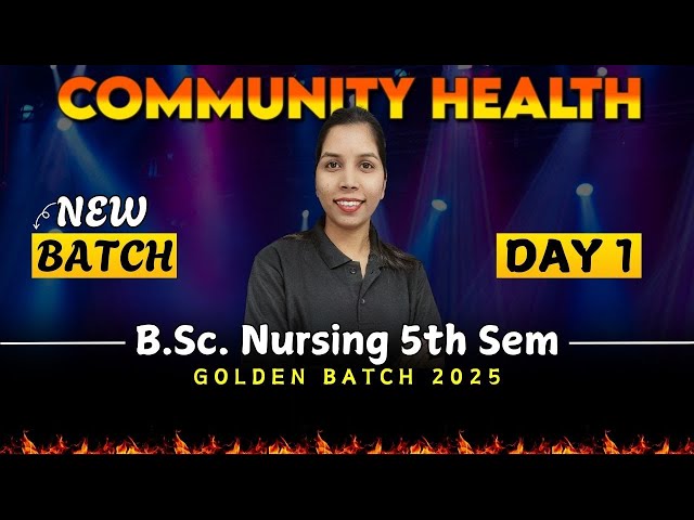 community health nursing bsc nursing 5th sem | bsc nursing 5th sem | community health nursing