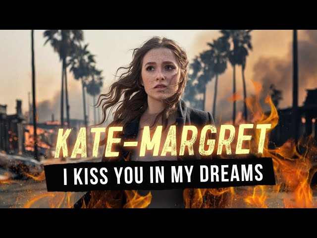 Kate-Margret - I Kiss You In My Dreams (Music Video)