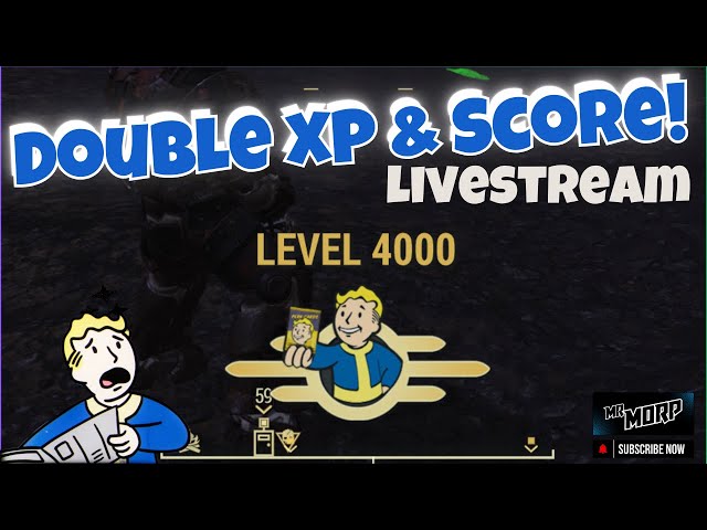 Let's Get 4000!!! | Double XP & Score | Fallout 76 Live Stream