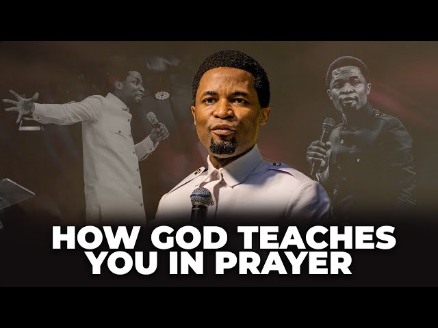 How God teaches you in prayer | Apostle Michael Orokpo