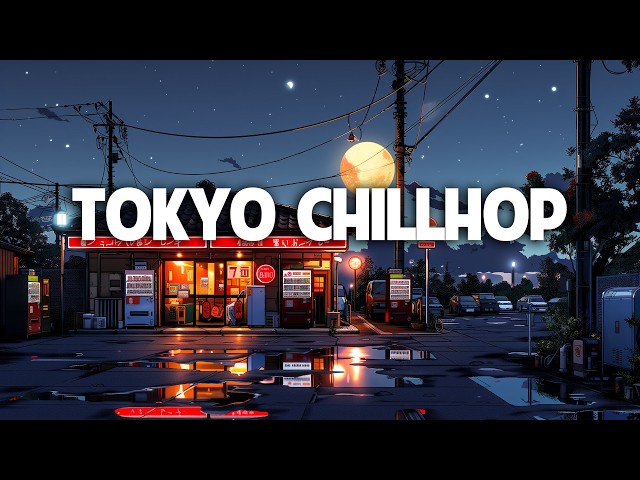 TokyoChillHop🌃LofiBeatsToSleep,Relax[lofihiphopmix]