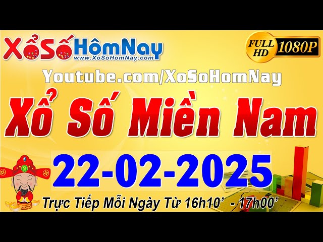 XSMN - Trực tiếp xổ số Miền Nam ngày 22/02/2025, KQXS TP. HCM XSHCM Long An XSLA Bình Phước