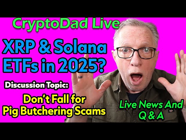 XRP vs Solana: Who Will Win the Race for ETF Approval? | CryptoDad Live Q&A