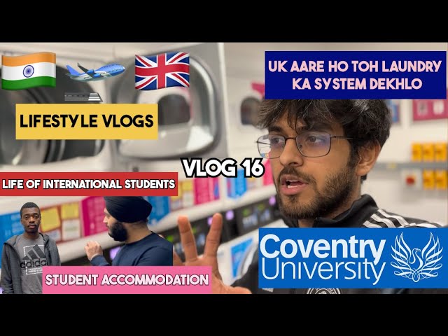 India To UK| International students life in UK | Coventry University| Laundry Day