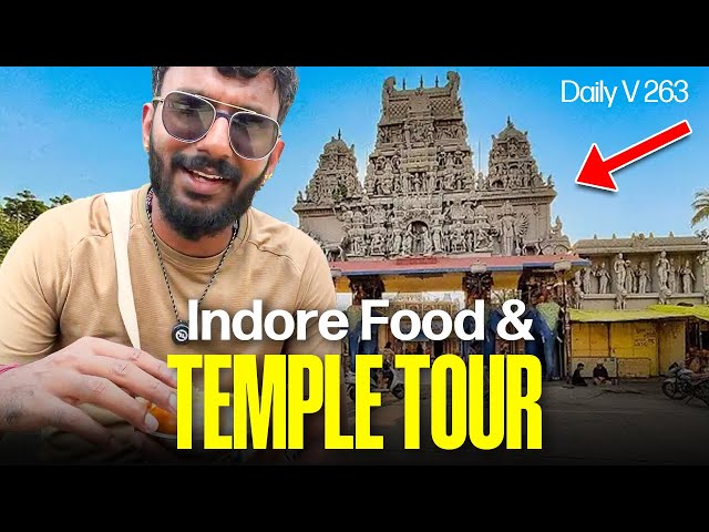 Indore Food & Temple Tour: Sarafa Bazaar, Chappan, & Ancient Temples! | DailyV 263