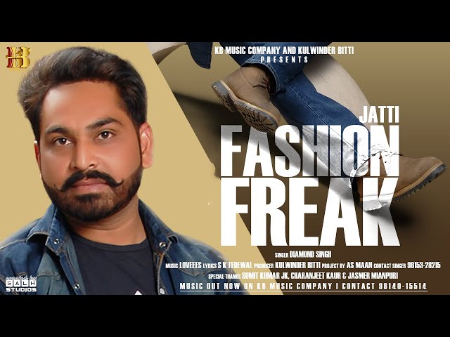 Jatti Fashion Freak || Diamond Singh || K B Music | New Punjabi Song 2023 | Latest Punjabi Song 2023