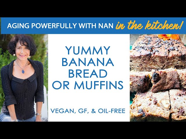 Yummy Banana Bread or Muffins—vegan, oil & gluten free