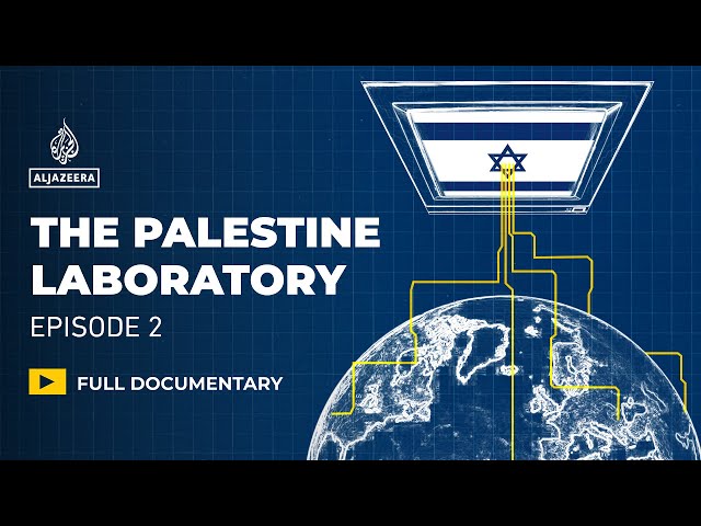 How is Israel’s military tech marketed abroad? | The Palestine Laboratory E2 | Featured Documentary