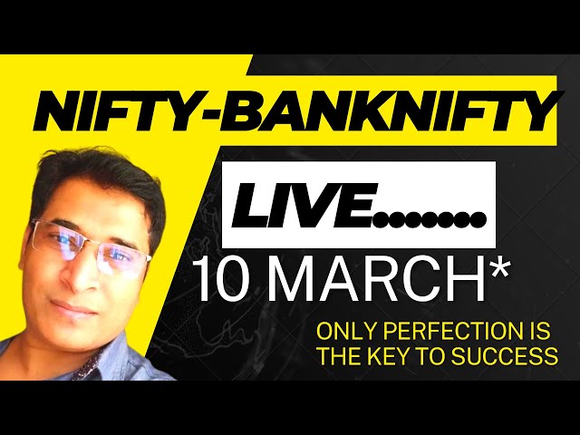 Nifty Live | BANKNIFTY  Live. - 10 MARCH (friday)