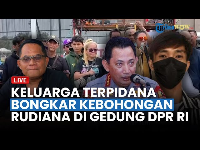 🔴RUDIANA KETAR-KETIR! Keluarga Terpidana Bongkar Kejanggalan Kasus Vina Cirebon di Gedung DPR RI