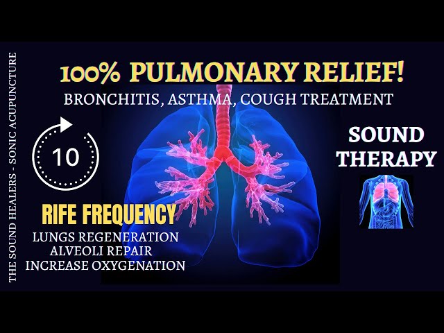 Bronchitis I Asthma I Cough Relief I Pulmonary Infection I Emphysema ➤ RIFE Frequency ➤Sound Therapy