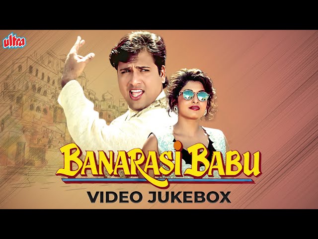 Udit Narayan Hits - Banarasi Babu Video Jukebox | Kumar Sanu, Alka Yagnik | Govinda, Ramya Krishnan