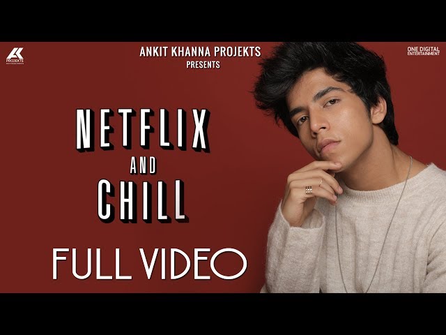 NETFLIX AND CHILL : YUNAN X RAFTAAR | AK PROJEKTS