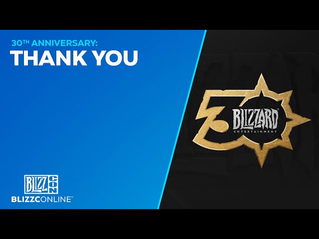 BlizzConline 2021 - Blizzard 30th Anniversary - Thank You - Blizzard Entertainment