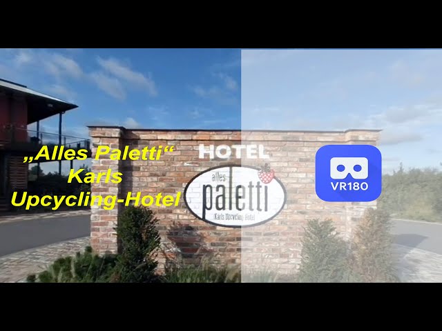 SpecialMoments: - "Alles Paletti" Karls Upcycling-Hotel - VR180 ⎥3D