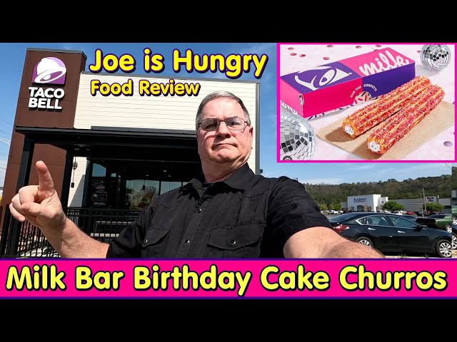 Taco Bell's New Milk Bar Birthday Cake Churros Review * Joe is Hungry 🥖🥛🍰✨