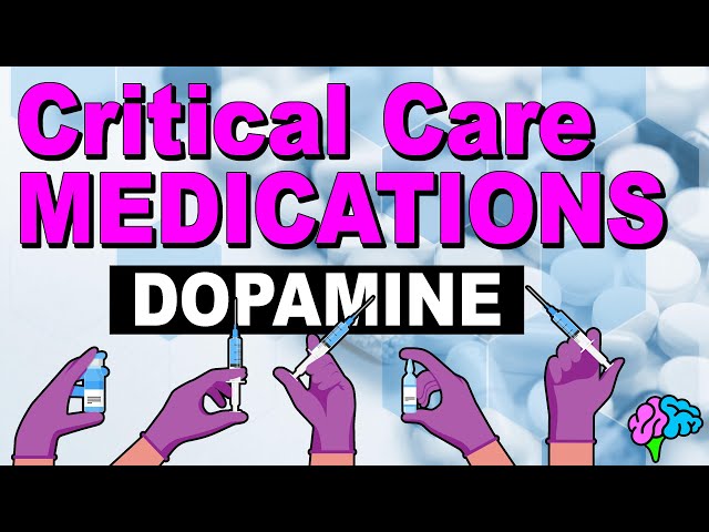 Dopamine - Critical Care Medications