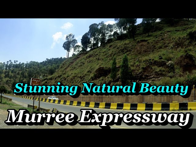 Stunning Natural Beauty | Murree Expressway 5 | Beautiful View Of Mountains & Greenery