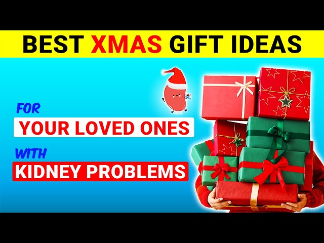 24 Perfect Christmas Gifts for People with Kidney Problems